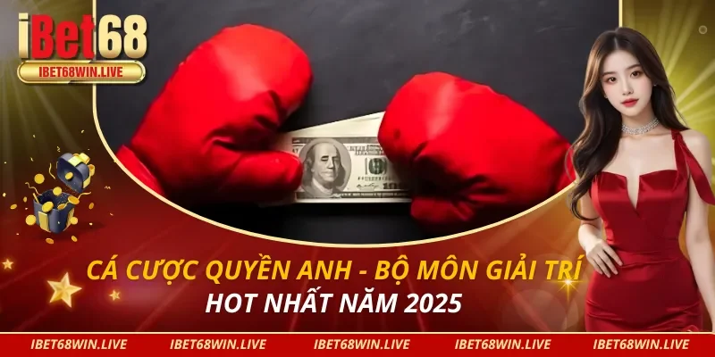 Cá Cược Quyền Anh