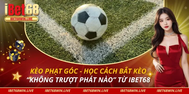 Kèo Phạt Góc