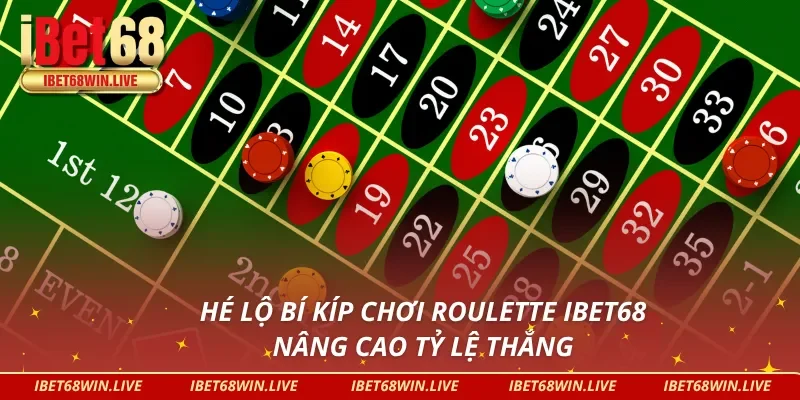 Bật mí bí kíp quay Roulette từ cao thủ